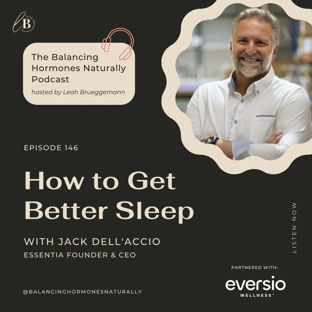 How to Get Better Sleep with Jack Dell'Accio on The Balancing Hormones Naturally Podcast